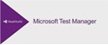 Microsoft Test Manager Microsoft Test Manager
